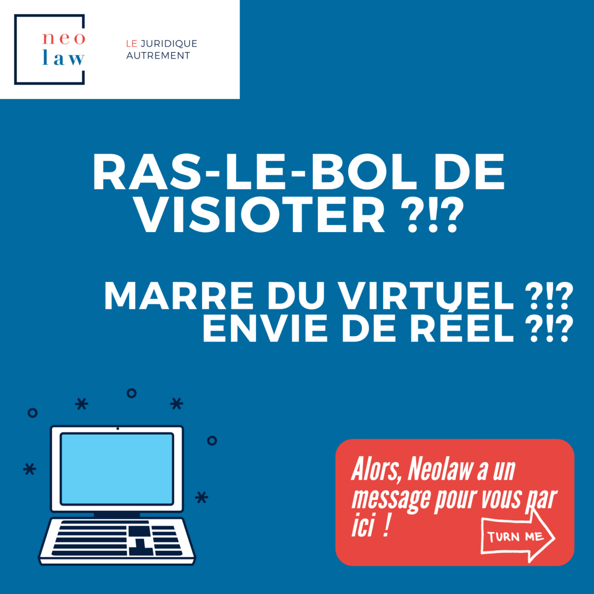 Ras le bol de visioter ?! 1er RDV avocat gratuit